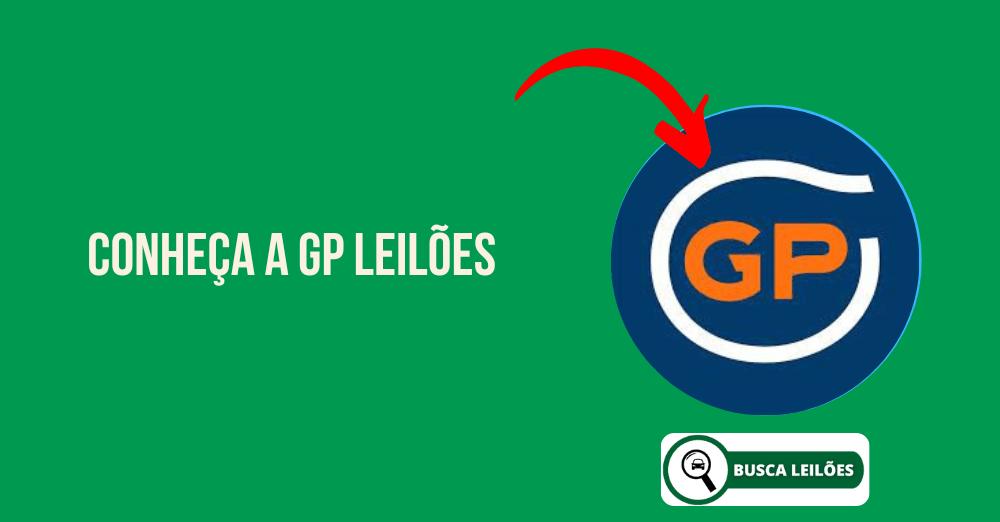 Conheça a GP Leilões Uma empresa confiável no mercado de leilões