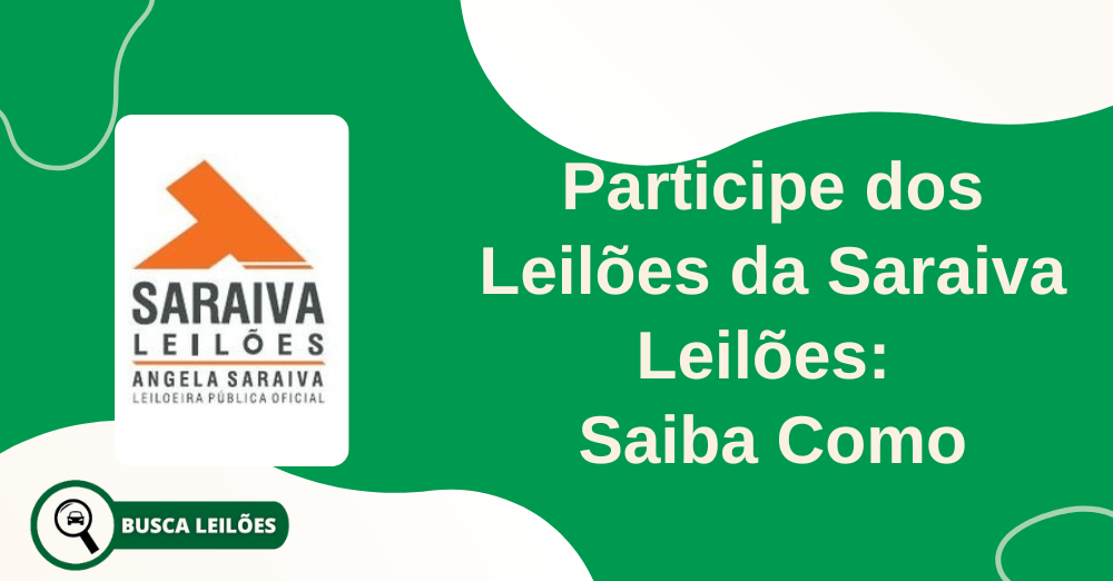 Participe dos Leilões da Saraiva Leilões Saiba Como